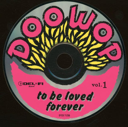 Various - Doo Wop Vol. 1 To Be Loved Forever (CD) Del-Fi Records CD 731867125628