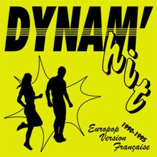Various - Dynam'hit Europop Version Française 1990-1995 (LP) Born Bad Records Vinyl 3521381562620