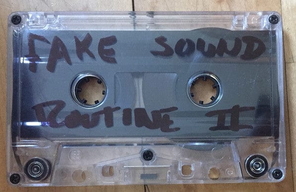 Various - Fake Sound Routine: Volume Two (Cassette) I Just Live Here Cassette