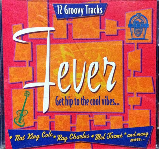 Various - Fever - Get Hip To The Cool Vibes... (CD) Direct Source Special Products Inc. CD 779836363923