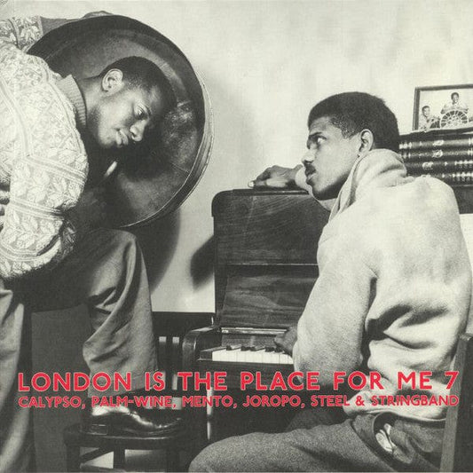 Various - London Is The Place For Me 7 (Calypso, Palm-Wine, Mento, Joropo, Steel & String Band) (2xLP) Honest Jon's Records Vinyl 5052442016878