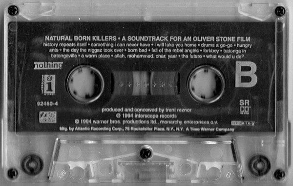 Various - Natural Born Killers (A Soundtrack For An Oliver Stone Film) (Cassette) Nothing Records,Interscope Records Cassette 76544924604