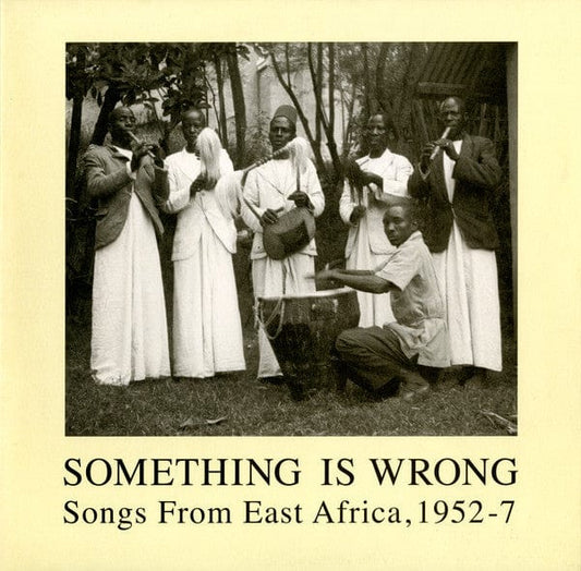 Various - Something Is Wrong- Songs From East Africa, 1952-7 (2xLP) Honest Jon's Records Vinyl 4015698950212