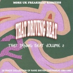 Various - That Driving Beat Volume 2 (More UK Freakbeat Rarities 28 Track Collection Of Rare British Freakbeat 1964-1966) (CD) Past & Present Records CD