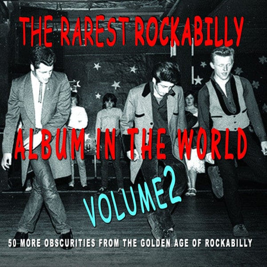 Various - The Rarest Rockabilly Album In The World - Volume 2 - 50 More Obscurities From The Golden Age Of Rockabilly  (2xCD) Chrome Dreams CD 823564626727
