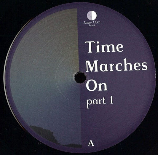 Various - Time Marches On (Part 1) (12") Lunar Disko Records Vinyl