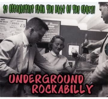 Various - Underground Rockabilly - 25 Obscurities From The Days Of The Craze! (CD) Chrome Dreams CD