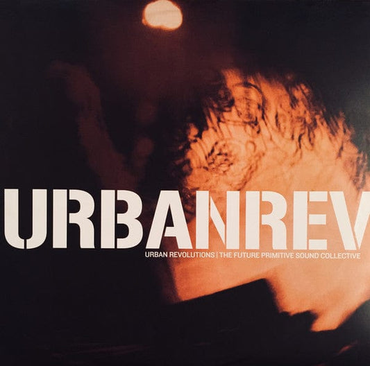 Various - Urban Revolutions (The Future Primitive Sound Collective) (3xLP) Future Primitive Sound Vinyl