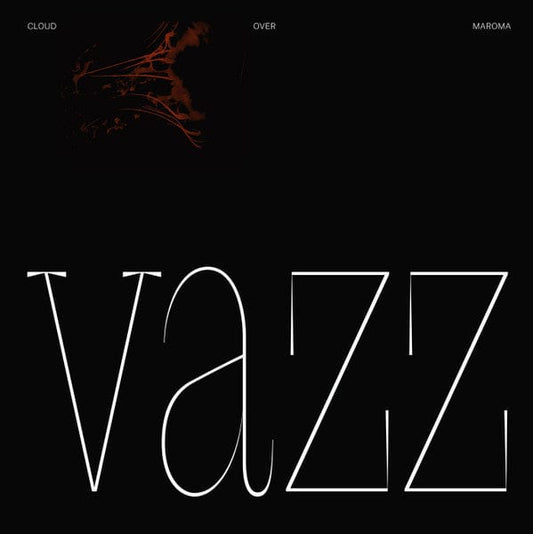 Vazz - Cloud Over Maroma (LP) Stroom (2), Stroom (2), Forced Nostalgia Vinyl 8713748985820