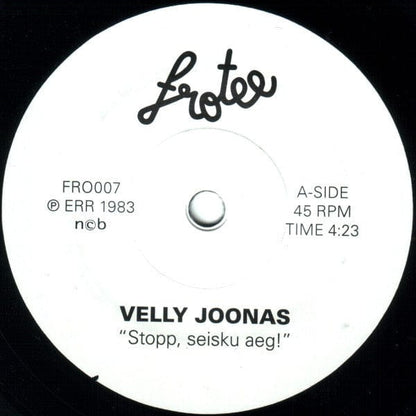 Velly Joonas - Stopp, Seisku Aeg! (7") Frotee Vinyl