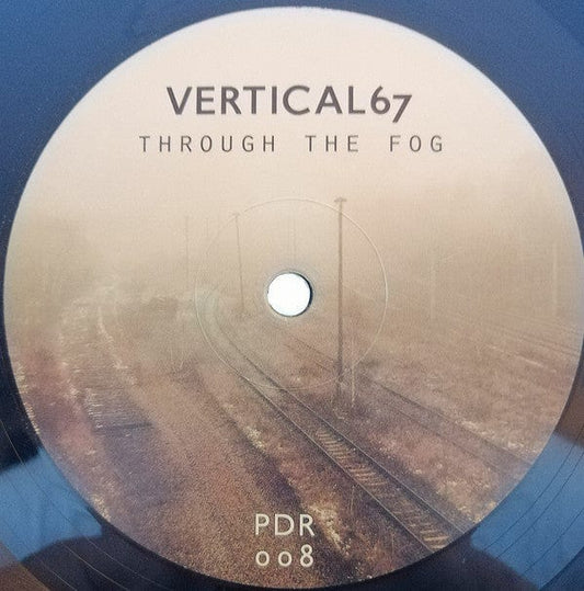 Vertical67 – Through The Fog (12", Pulse Drift Recordings, 2021) Front Cover