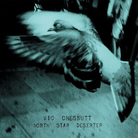 Vic Chesnutt - North Star Deserter (2xLP) Constellation Vinyl 666561004613