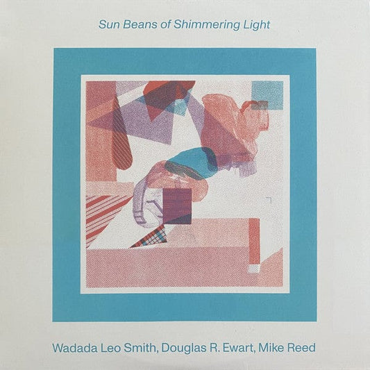 Wadada Leo Smith, Douglas R. Ewart*, Mike Reed (2) - Sun Beans Of Shimmering Light (LP) on Astral Spirits at Further Records