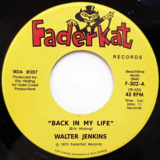 Walt Jenkins - Back In My Life (7", RE) Tramp Records, Faderkat Records