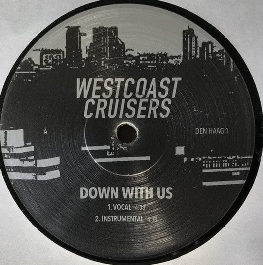 Westcoast Cruisers – Down With Us (12", Den Haag, 2018) Front Cover