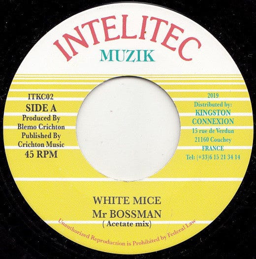 White Mice (2) - Mr Bossman (Acetate mix) (7") Intelitec Muzik Vinyl