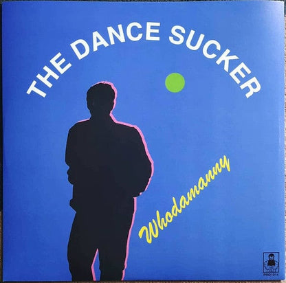 Whodamanny - The Dance Sucker (12") Periodica Records Vinyl