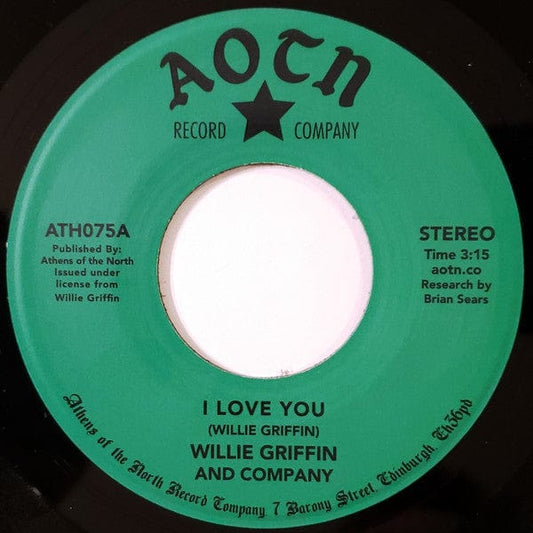 Willie Griffin (2) And Company (12) - I Love You (7") Athens Of The North