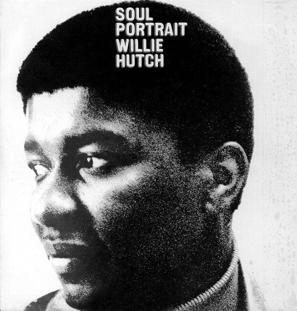 Willie Hutch – Soul Portrait (LP, 180g, Be With Records, 2016) Front Cover