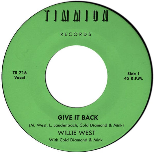 Willie West With Cold Diamond & Mink - Give It Back (7") Timmion Records Vinyl