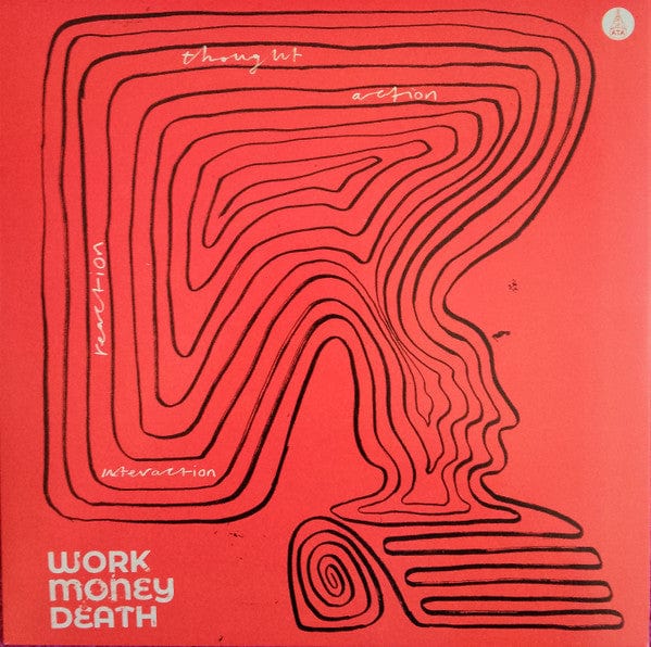 Work Money Death – Thought, Action, Reaction, Interaction (LP, ATA Records, 2022) Front Cover