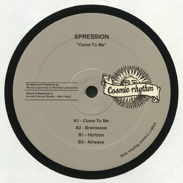 XPRESSION (5) - Come To Me (12") Cosmic Rhythm Vinyl
