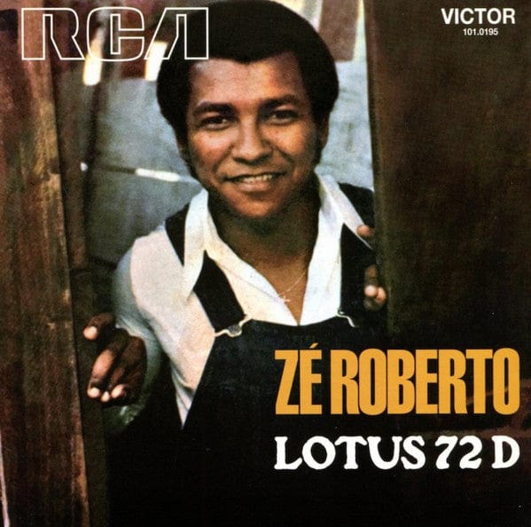 Zé Roberto - Lotus 72 D (7") Mr Bongo,RCA Victor,RCA Vinyl 7119691261775